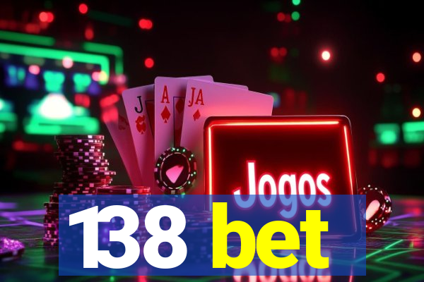 138 bet